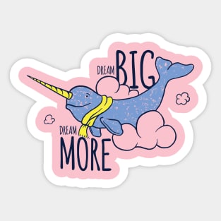 Dream Big, Dream More Sticker